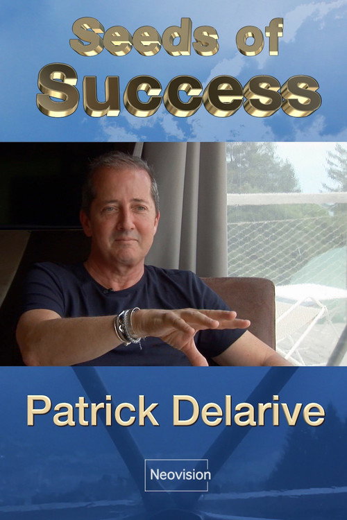 Seeds of Success - Patrick Delarive (2018) movie poster