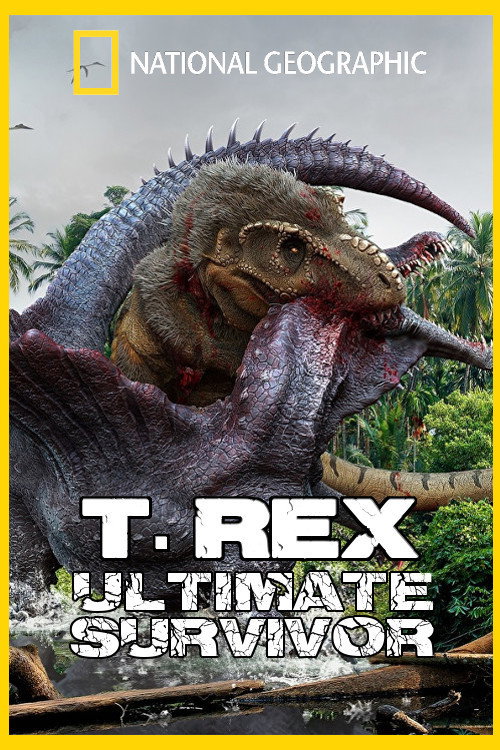 T. Rex: Ultimate Survivor (2015) movie poster
