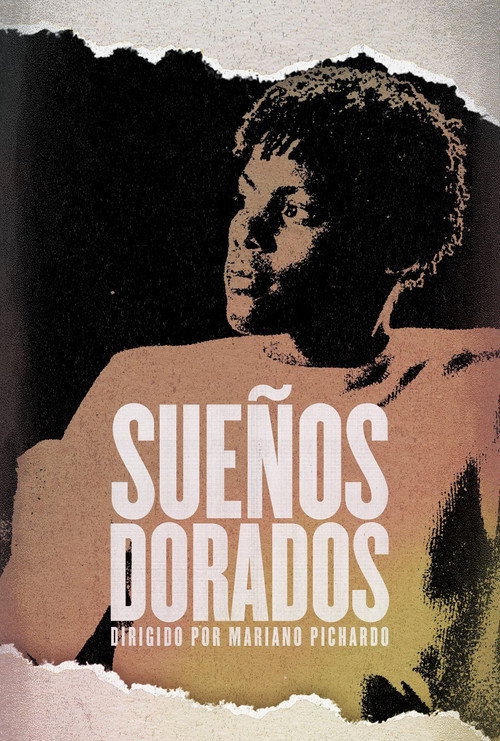 Sueños Dorados (2025) movie poster