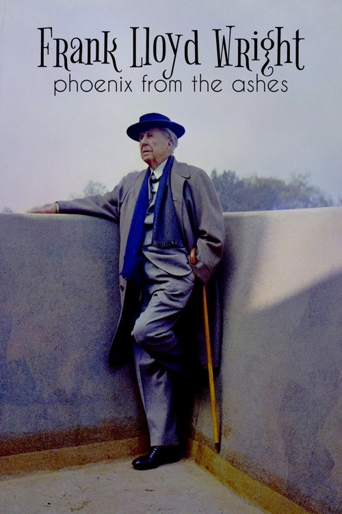 Frank Lloyd Wright: Phoenix From the Ashes (2020) movie poster