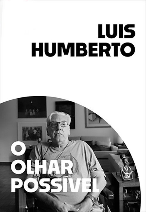 Luis Humberto: The Possible Gaze (2019) movie poster