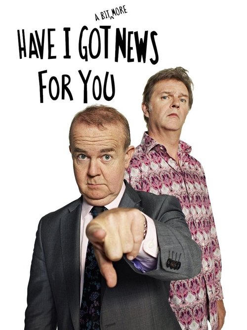 Have I Got a Bit More News for You TV show poster