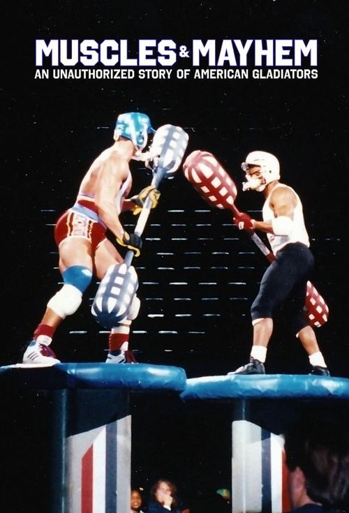 Muscles & Mayhem: An Unauthorized Story of American Gladiators (2023) TV show poster
