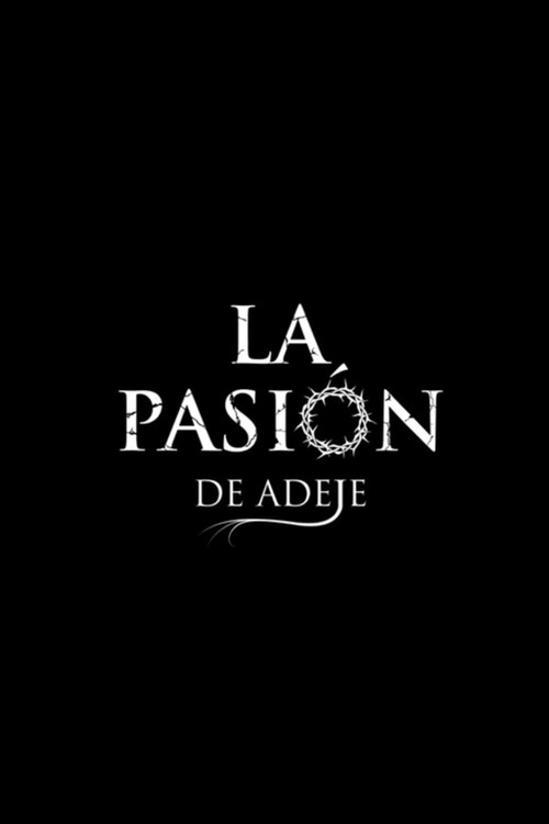La Pasión de Adeje (2022) movie poster