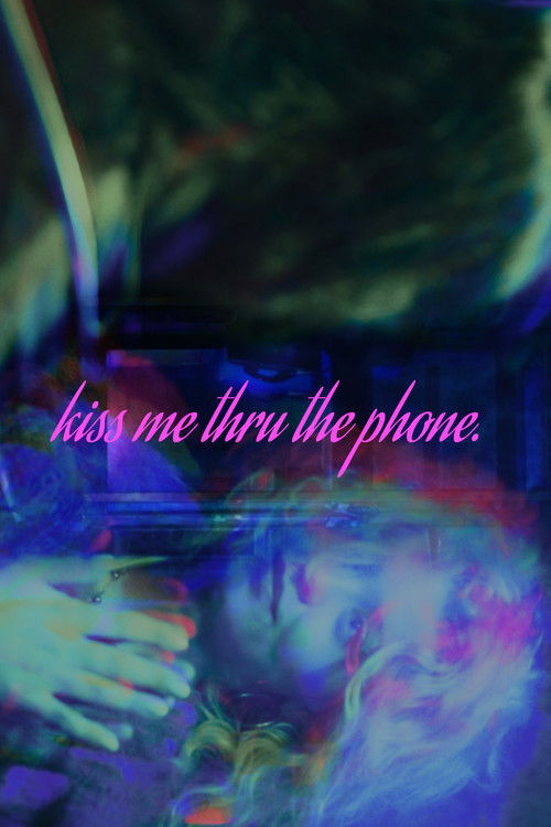 Kiss Me Thru The Phone (2025) movie poster