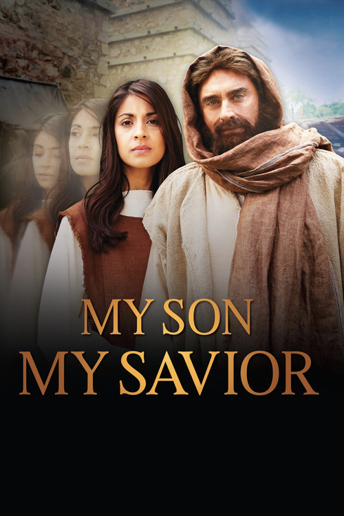 My Son, My Savior: The Mother of Jesus (2015) movie poster