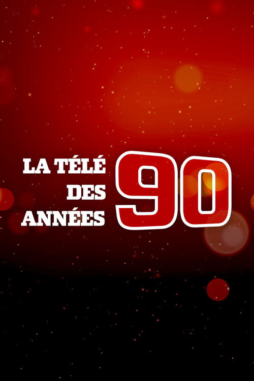 La Télé des années 90 (2019) TV show poster