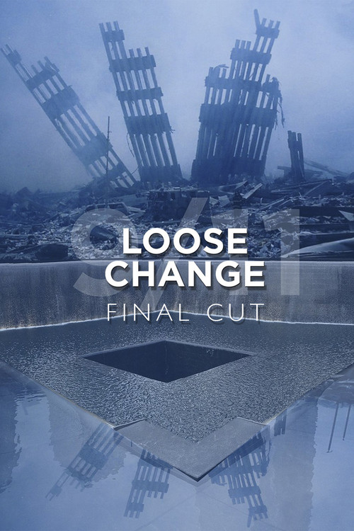 Loose Change: Final Cut (2007) movie poster