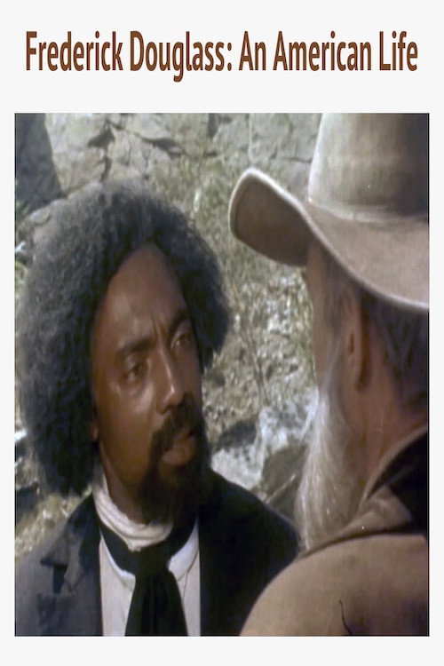 Frederick Douglass: An American Life (1985) movie poster
