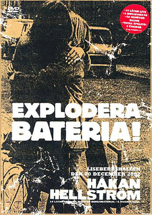 Håkan Hellström ‎– Explodera Bateria! (2003) movie poster