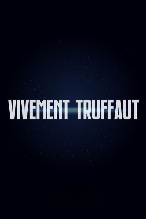 Vivement Truffaut (1985) movie poster