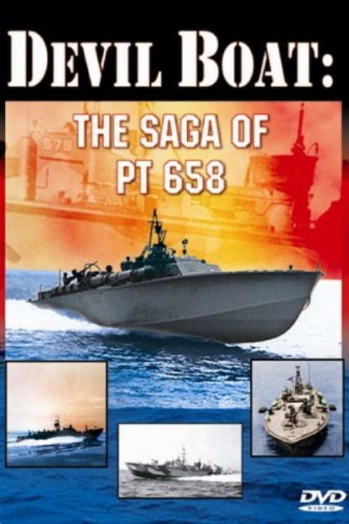 Devil Boat: The Saga of PT 658 (2006) movie poster