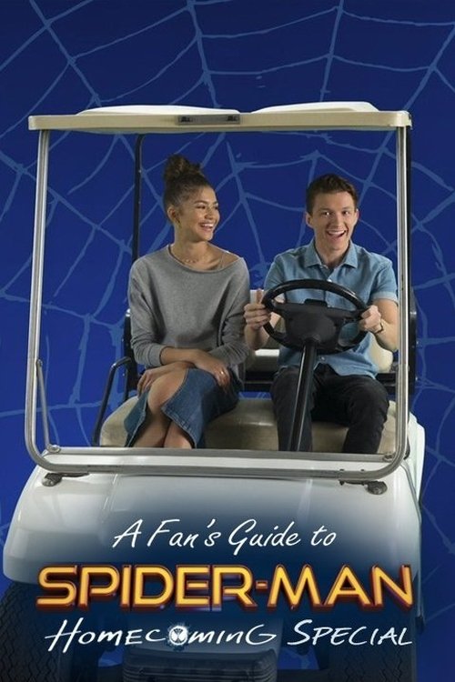 A Fan's Guide to Spider-Man Homecoming (2017) movie poster