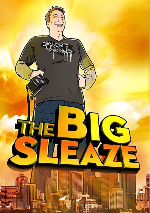 The Big Sleaze (2010) movie poster