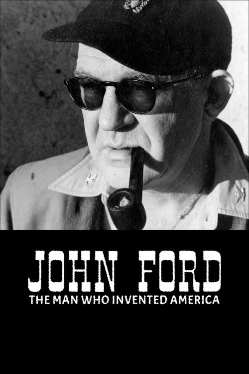 John Ford: The Man Who Invented America (2019) movie poster