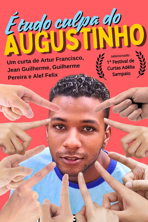 É tudo culpa do Augustinho! (2023) movie poster