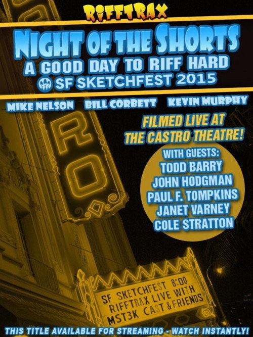 Rifftrax Live: Night of the Shorts - SF Sketchfest 2015 (2015) movie poster