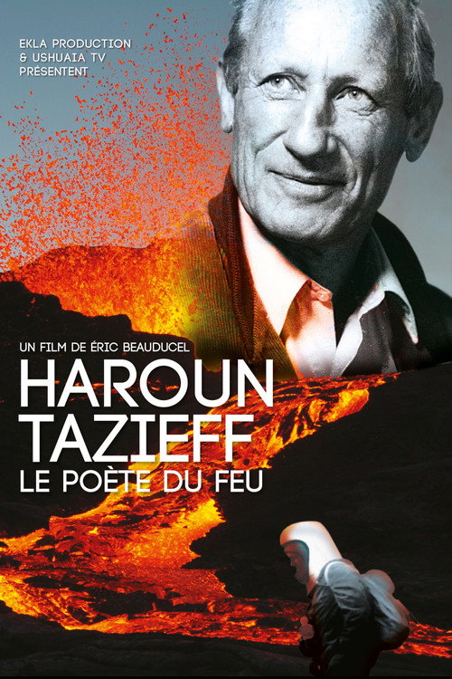 Haroun Tazieff: The Poet of Fire (2019) movie poster