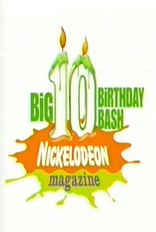 Nickelodeon Magazine's Big 10 Birthday Bash (2003) movie poster