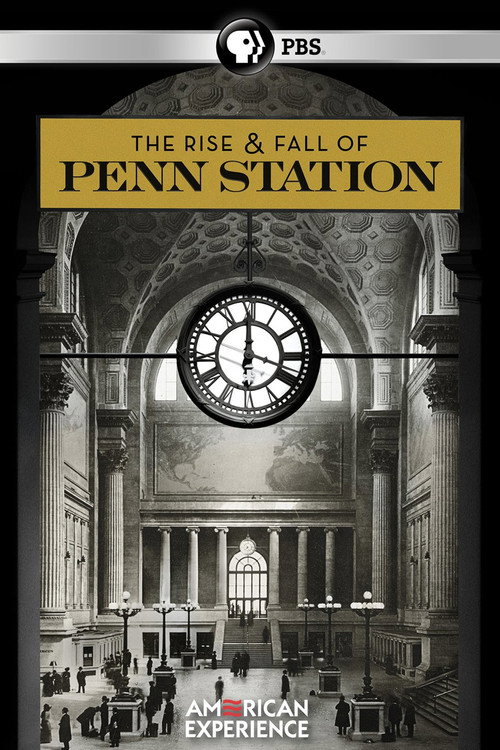 The Rise & Fall of Penn Station (2004) movie poster
