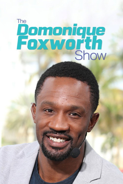 The Domonique Foxworth Show (2022) TV show poster