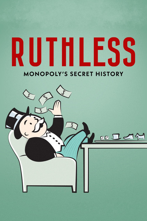 Ruthless: Monopoly's Secret History (2023) movie poster