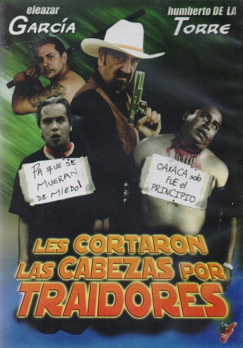 Les Cortaron la Cabeza Por Culeros! (2006) movie poster