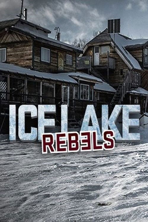 Ice Lake Rebels (2014) TV show poster