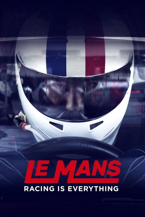 Le Mans: Racing Is Everything (2017) TV show poster