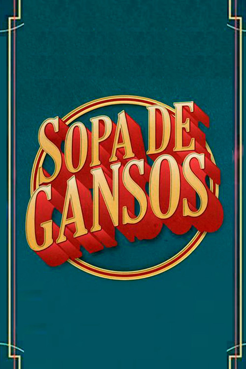 Sopa de Gansos (2015) TV show poster
