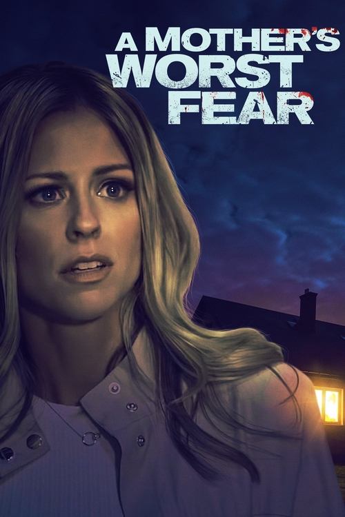 A Mother's Worst Fear (2018) movie poster
