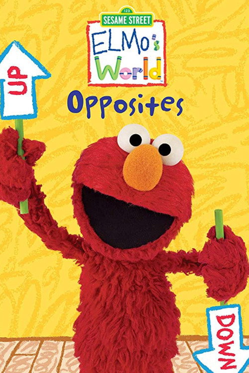 Sesame Street: Elmo's World: Opposites (2008) movie poster