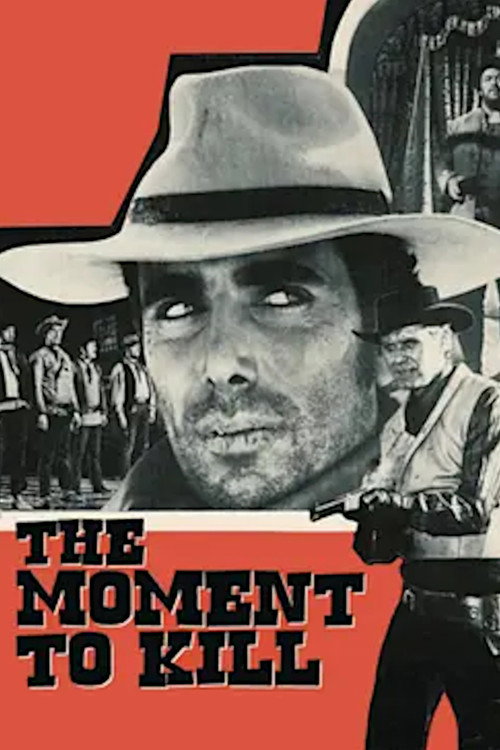 The Moment to Kill (1968) movie poster