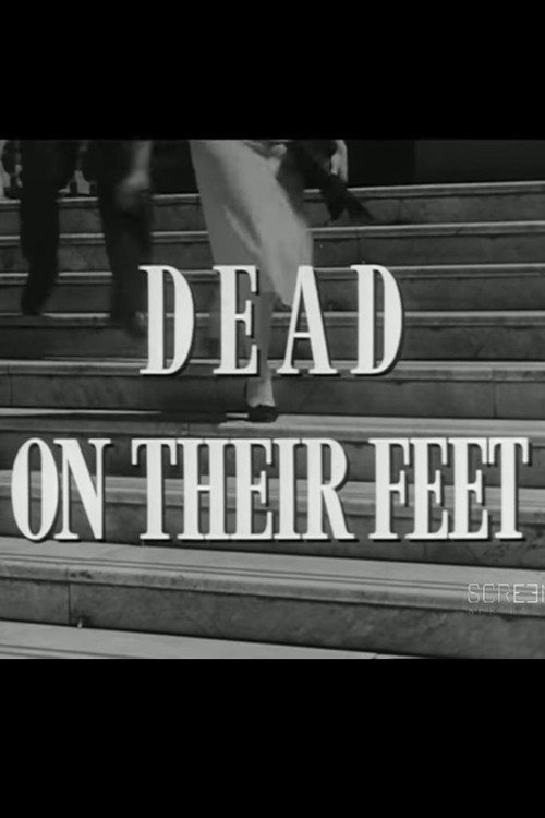 Dead on Their Feet (1958) movie poster