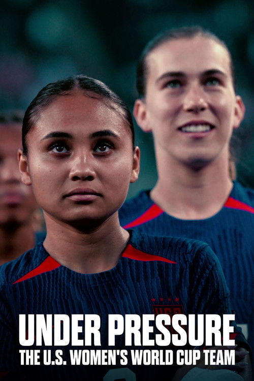 Under Pressure: The U.S. Women's World Cup Team (2023) TV show poster