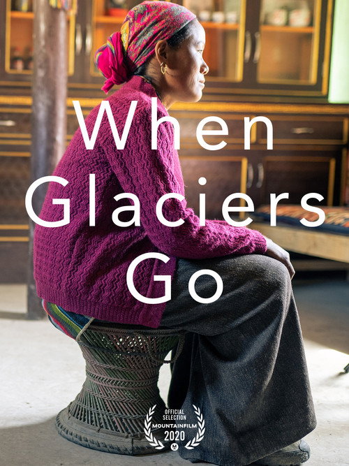 When Glaciers Go (2020) movie poster