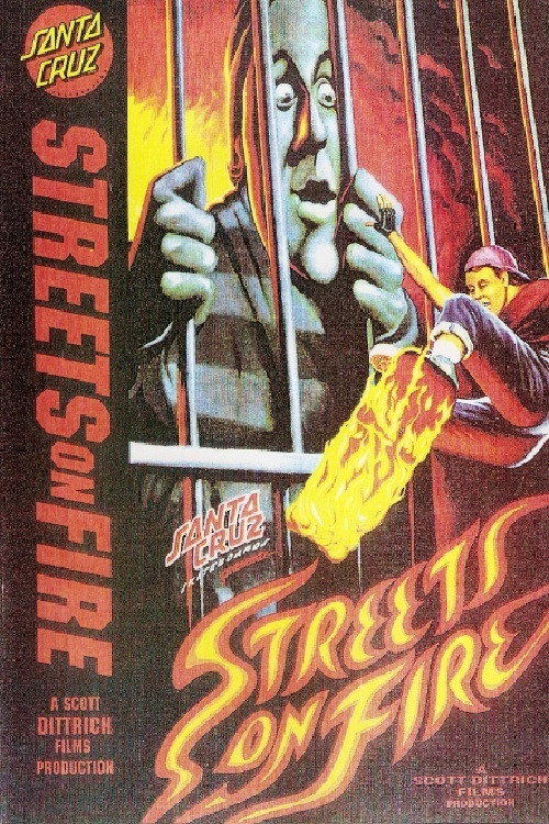 Santa Cruz Skateboards - Streets On Fire (1989) movie poster