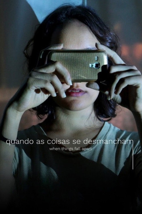 Quando as Coisas se Desmancham (2018) movie poster