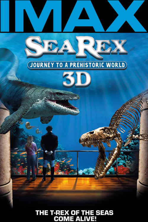 Sea Rex 3D: Journey to a Prehistoric World (2010) movie poster
