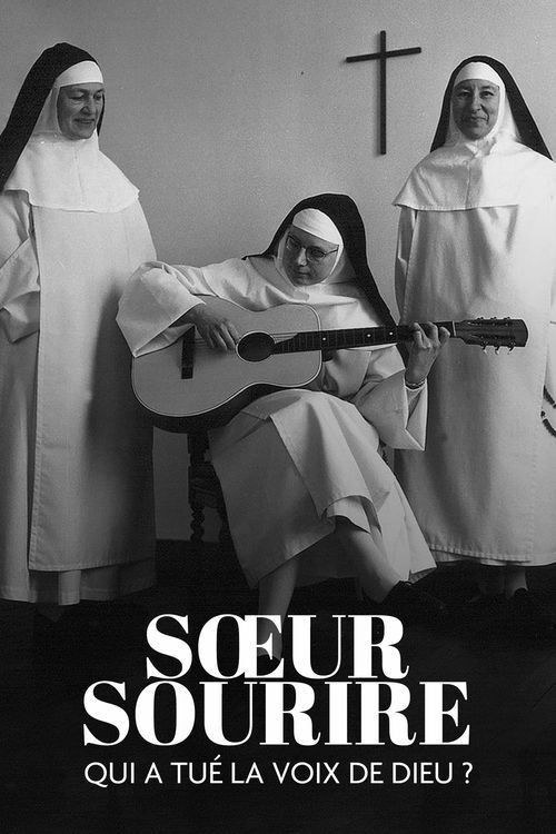 Sœur Sourire: Who Killed the Voice of God? (2021) movie poster