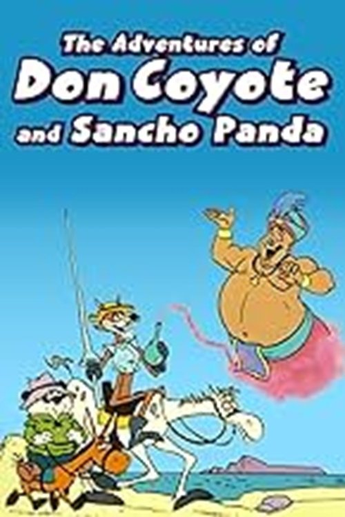 The Adventures of Don Coyote and Sancho Panda (1990) TV show poster