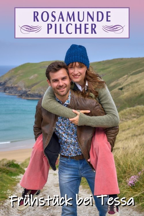 Rosamunde Pilcher: Frühstück bei Tessa (2024) movie poster