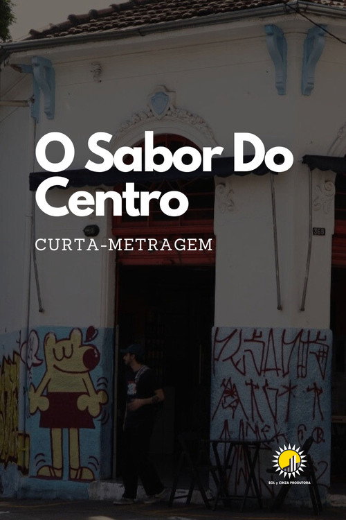 O Sabor Do Centro (2024) movie poster