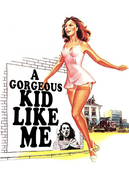 A Gorgeous Kid Like Me (1972) movie poster
