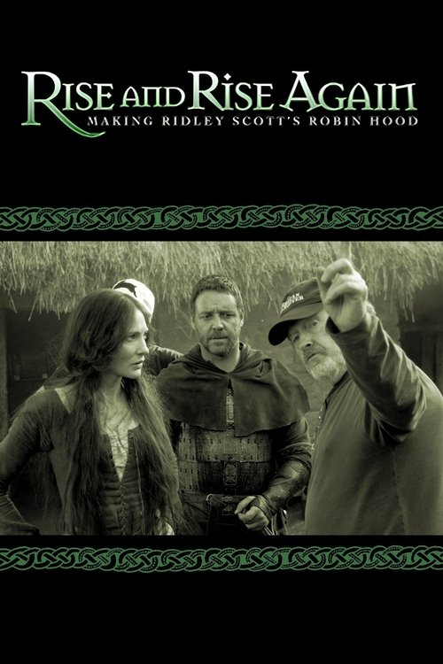 Rise and Rise Again: Making Ridley Scott's Robin Hood (2010) movie poster