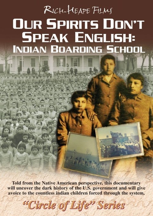 Our Spirits Don't Speak English: Indian Boarding School (2008) movie poster