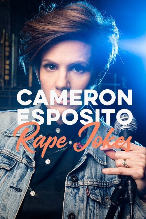 Cameron Esposito: Rape Jokes (2018) movie poster