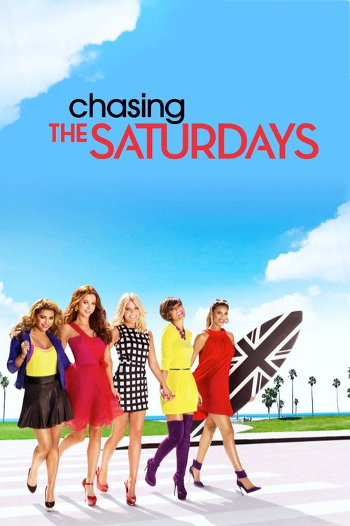 Chasing The Saturdays (2013) TV show poster