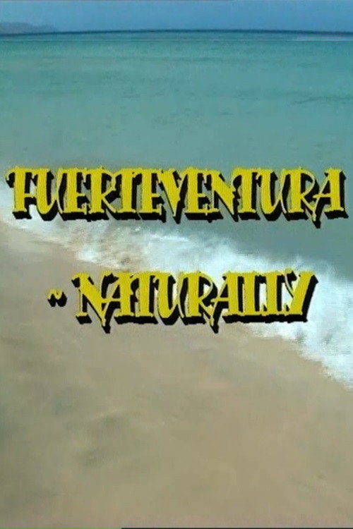 Fuerteventura - Naturally (2008) movie poster