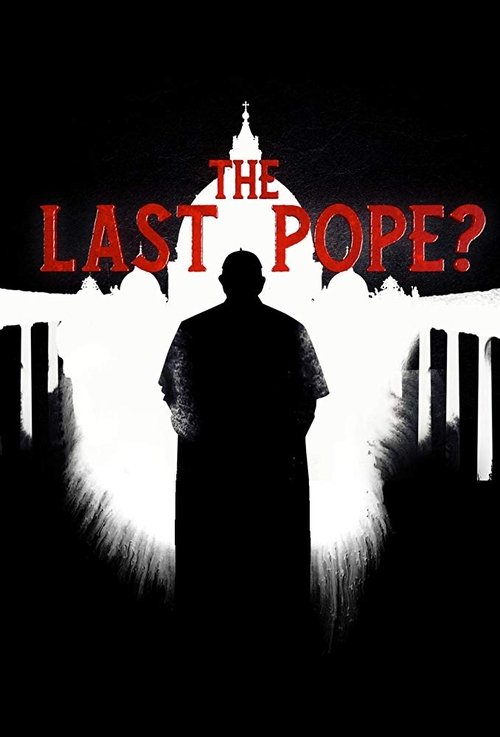 The Last Pope? (2018) movie poster